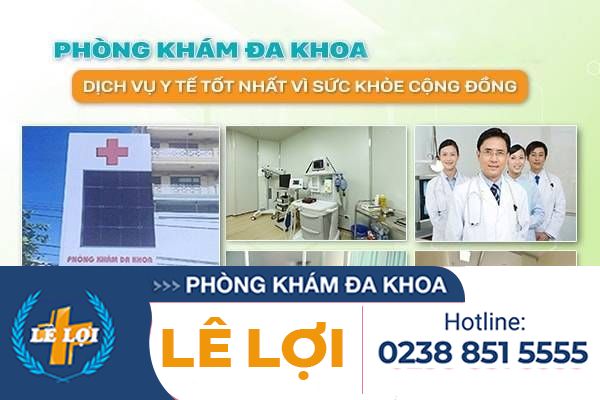 Khai trương Phòng Khám Đa Khoa Lê Lợi tại Tp Vinh – Nghệ An