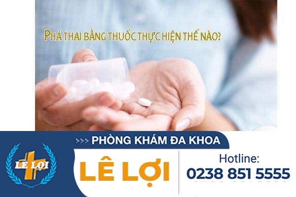 Quy Trình Phá Thai Bằng Thuốc Nhanh Gọn, An Toàn Tại TP.Vinh