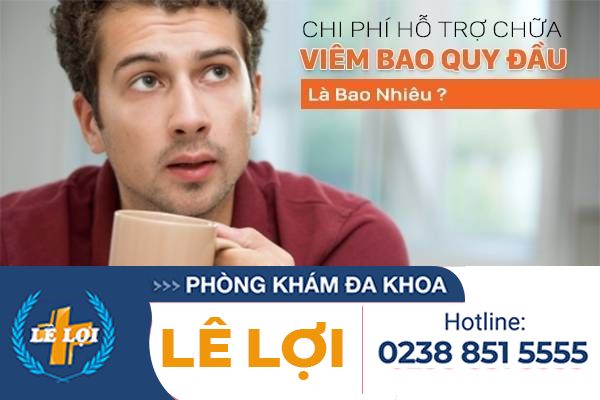 Chi Phí Hỗ Trợ Chữa Viêm Bao Quy Đầu Là Bao Nhiêu