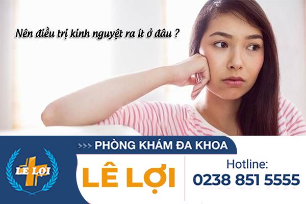 ĐỊA CHỈ CHỮA KINH NGUYỆT RA ÍT TỐT Ở TP. VINH