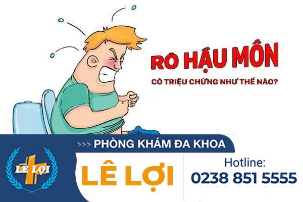 Bệnh Lý Rò Hậu Môn: Nguyên nhân, triệu chứng và cách điều trị hiệu quả