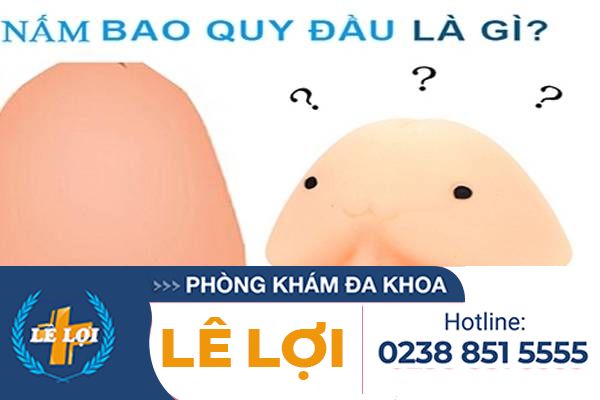 Nguyên nhân nấm bao quy đầu và cách  khắc phục