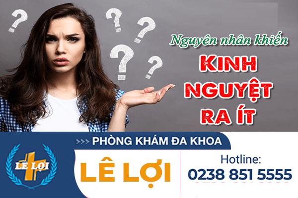 Nguyên nhân dẫn tới lượng kinh nguyệt ít