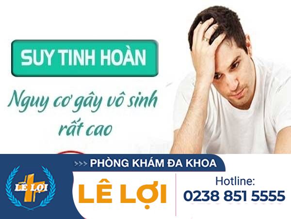 Suy tinh hoàn có gây vô sinh không ?