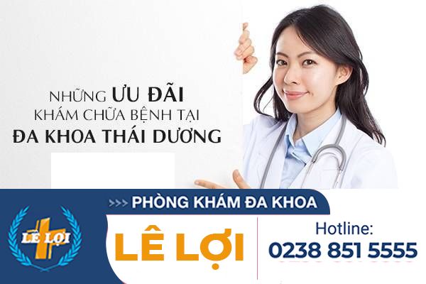 Những ưu đãi khám chữa bệnh tại Đa Khoa Lê Lợi