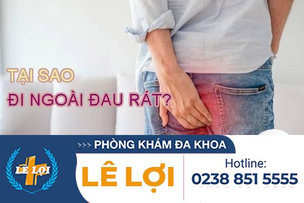 Đi ngoài đau rát phải làm sao ?