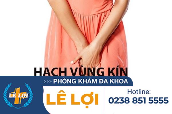 Nổi hạch vùng kín ở nữ giới là bị bệnh gì?