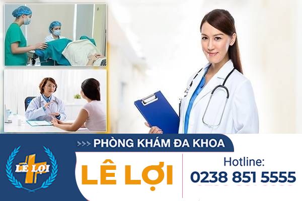 Phòng khám phụ khoa Lê Lợi - Địa chỉ được nhiều người chọn 2018 tại TP Vinh