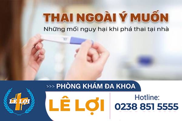 Thai ngoài ý muốn và những mối nguy hại từ các phương pháp phá thai tại nhà