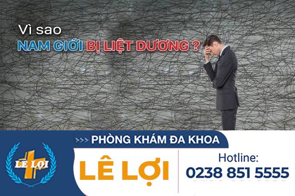 Vì sao nam giới bị liệt dương? Giải đáp những điều chưa biết về bệnh liệt dương