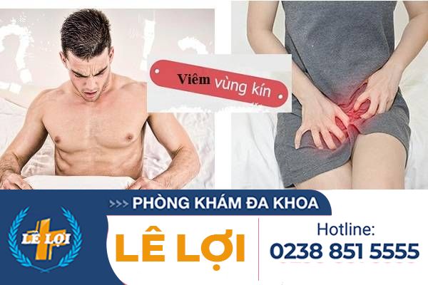 Dấu hiệu viêm vùng kín và những tác hại nguy hiểm