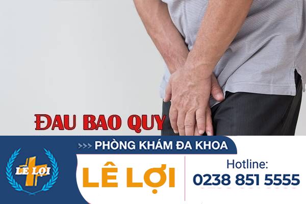 Đau bao quy đầu là dấu hiệu bệnh gì?