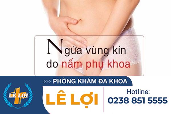 Nấm phụ khoa là gì? Triệu chứng các loại nấm phụ khoa