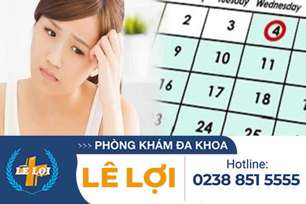Trễ kinh có nguy hiểm không?