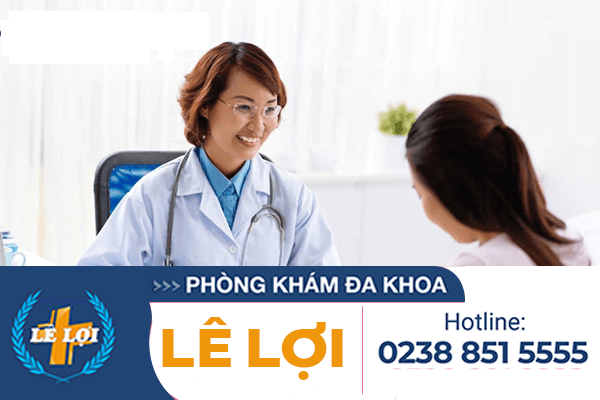 Kiểm tra phụ khoa tốt nhất tại phòng khám phụ khoa Lê Lợi