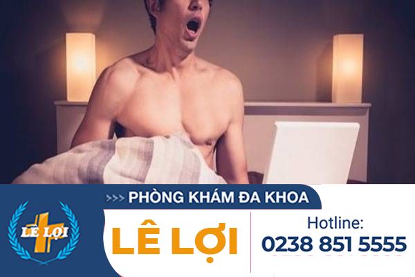 Xuất tinh sớm do thủ dâm nhiều