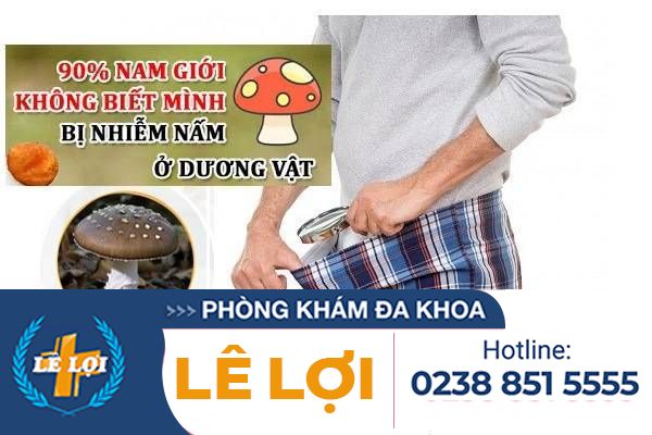 Những nguy hiểm từ triệu chứng nấm dương vật ở nam giới