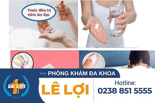 Thuốc điều trị viêm âm đạo hiệu quả