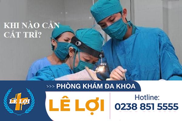 Cắt trĩ bằng phương pháp nào hiệu quả an toàn?