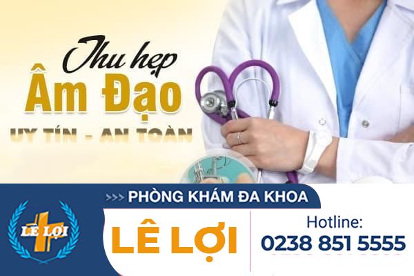 Tìm hiểu về kỹ thuật thu hẹp âm đạo tiên tiến hiện nay