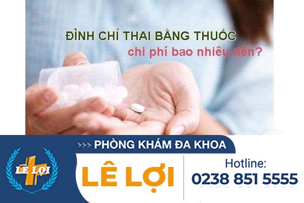 Chi phí đình chỉ thai bằng thuốc bao nhiêu tiền?