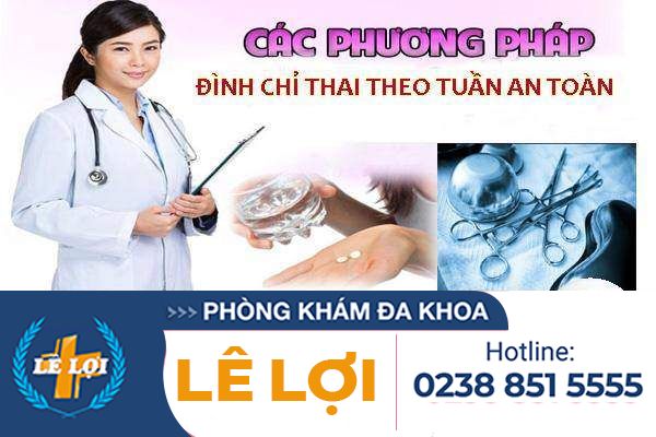 Các cách đình chỉ thai tuần an toàn hiệu quả