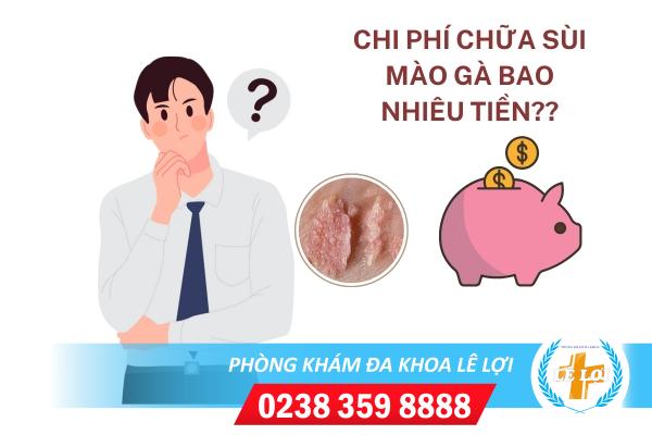 Chi phí chữa sùi mào gà bao nhiêu?